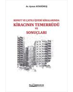 Konut ve Çatılı İşyeri Kiralarında Kiracının Temerrüdü ve Sonuçları