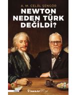 Newton Neden Türk Değildi?
