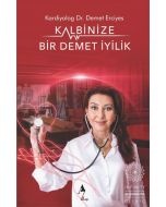 Kalbinize Bir Demet İyilik