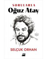Sorularla Oğuz Atay