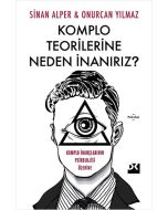 Komplo Teorilerine Neden İnanırız ?