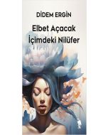  Elbet Açacak İçimdeki Nilüfer