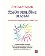 Özgün Benliğime Ulaşma