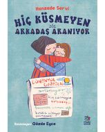 Hiç Küsmeyen Arkadaş Aranıyor