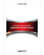  Ceza Muhakemesi Hukukunda Seri Muhakeme Usulü