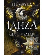 Lahza 3 - Gece ve Şafak