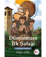 Dünyamızın İlk Şafağı