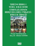 Turizm Odaklı Yerel Kalkınma Stratejilerinin Araştırılması Projesi - Birecik Örneği