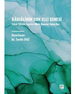 Bâbiâlinin Son Elli Senesi