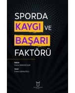 Sporda Kaygı ve Başarı Faktörü