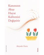 Kanınızın Akışı Hayat Kalitenizi Değiştirir