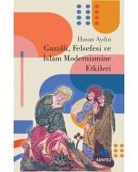Gazzali Felsefesi ve İslam Modernizmine Etkileri