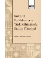 Kültürel Farklılaşma ve Türk Kültüründe Eğitim Yönetimi