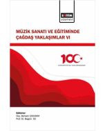 Müzik Sanatı ve Eğitiminde Çağdaş Yaklaşımlar VI