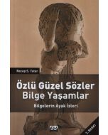 Özlü Güzel Sözler Bilge Yaşamlar - Bilgelerin Ayak İzleri