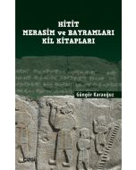 Hitit Merasim ve Bayramları Kil Kitapları
