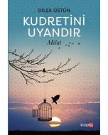 Kudretini Uyandır - Milat