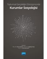 Toplumsal Gerçekliğin Dönüşümünde Kurumlar Sosyolojisi