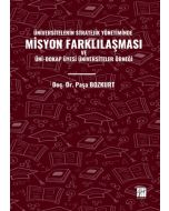 Üniversitelerin Stratejik Yönetiminde Misyon Farklılaşması ve Üni-Dokap Üyesi Üniversiteler Örneği
