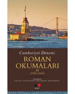 Cumhuriyet Dönemi Roman Okumaları 3 (1980-2000)