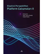 Eleştirel Perspektiften Platform Çalışmaları 2