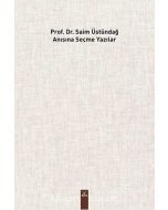 Prof. Dr. Saim Üstündağ Adına Seçme Yazılar