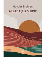 Arkadaşlık Şiirdir