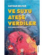 Ve Suyu Ateşe Verdiler