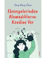 Ebeveynlerinden Alamadıklarını Kendine Ver