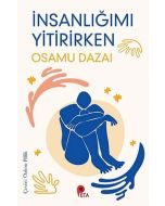 İnsanlığımı Yitirirken