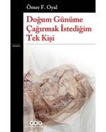 Doğum Günüme Çağırmak İstediğim Tek Kişi