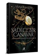 Sadece Bir Canavar (Ciltli)