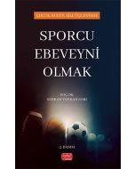 Çocuk, Kulüp, Aile Üçgeninde Sporcu Ebeveyni Olmak