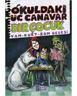 Okuldaki Üç Canavar Bir Çocuk