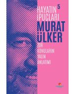 Hayatın İpuçları - 5