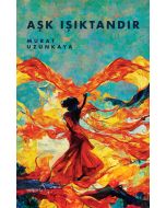 Aşk Işıktandır