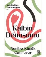 Kalbin Dönüşümü