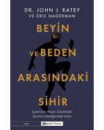 Beyin ve Beden Arasındaki Sihir