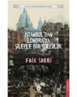 İstanbul'dan Londra'ya Şileple Bir Yolculuk