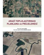 Arazi Toplulaştırması Planlama ve Projelemesi