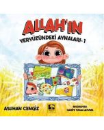 Allah'ın Yeryüzündeki Aynaları - 1