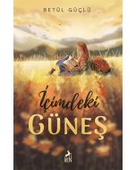 İçimdeki Güneş (Ciltli)