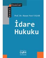 İdare Hukuku - Genel Esaslar