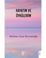 Hayatım Ve Öykülerim