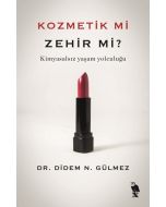 Kozmetik mi Zehir mi?