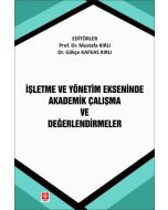 İşletme ve Yönetim Ekseninde Akademik Çalışma ve Değerlendirmeler