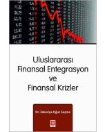 Uluslararası Finansal Entegrasyon ve Finansal Krizler