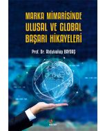 Marka Mimarisinde Ulusal ve Global Başarı Hikayeleri