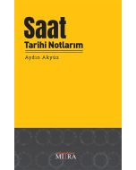 Saat Tarihi Notlarım