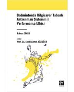 Badmintonda Bilgisayar Tabanlı Antrenman Sisteminin Performansa Etkisi